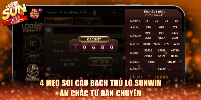 4 mẹo soi cầu bạch thủ lô SunWin ăn chắc từ dân chuyên