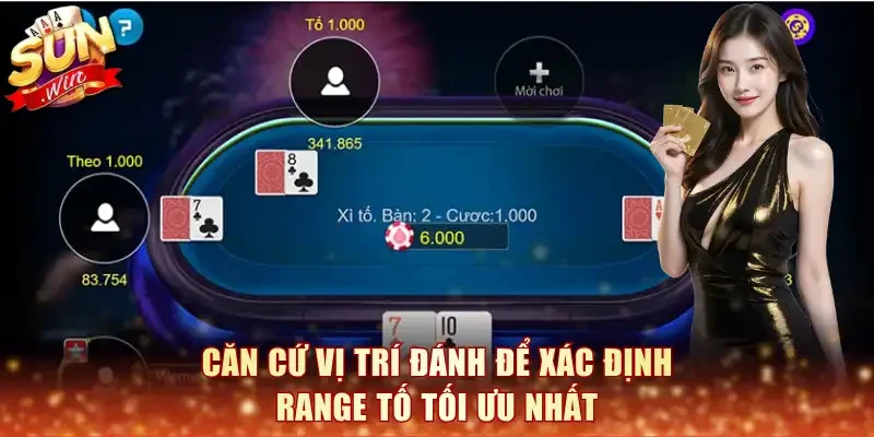 Căn cứ vị trí đánh để xác định range tố tối ưu nhất